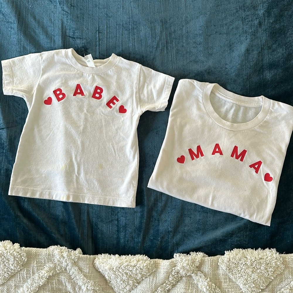 Mama & Babe matching T-shirts. 

Mama is a women’s Small
Babe is 3T